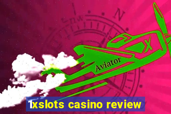 1xslots casino review